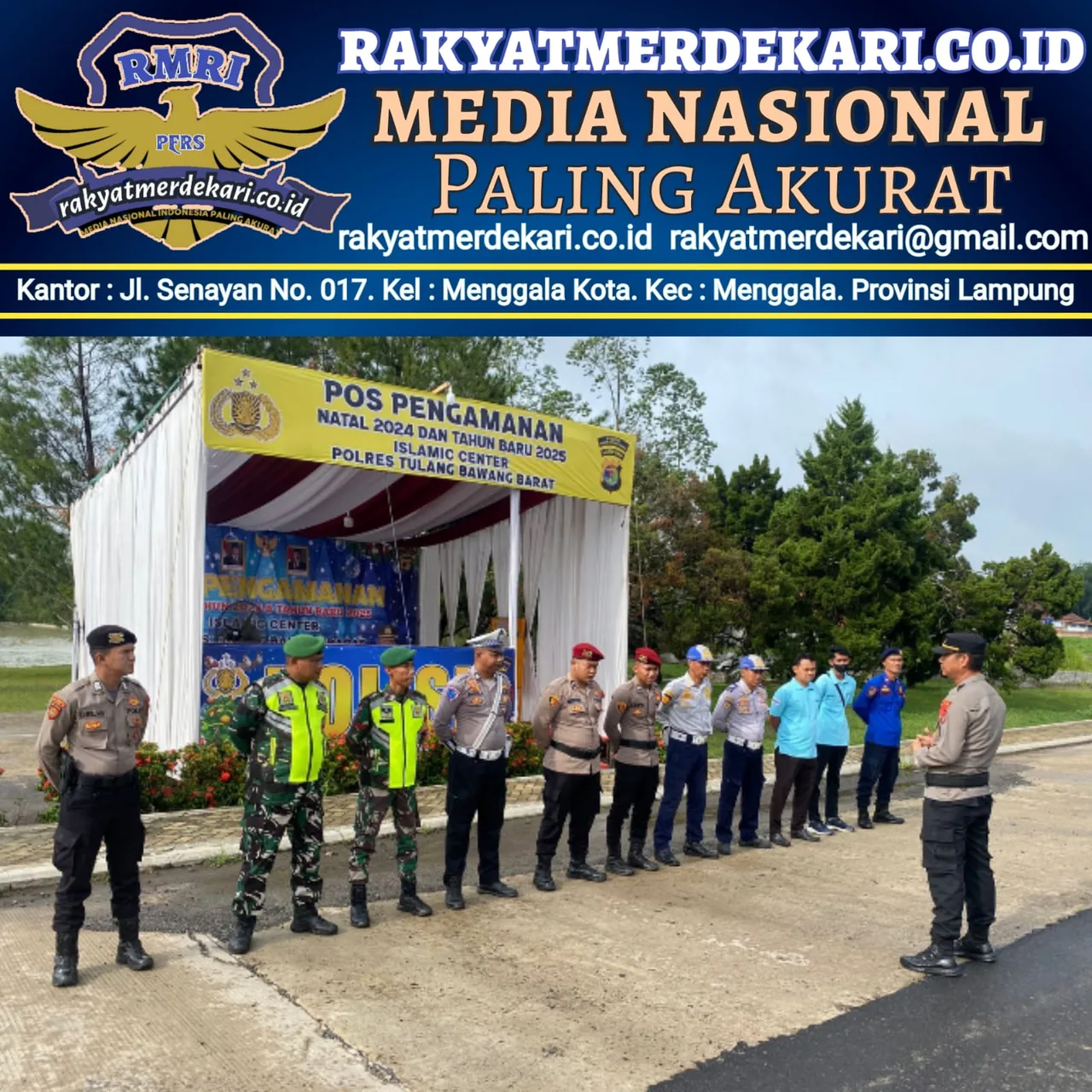 Polres Tulang Bawang Barat Dirikan 1 Pos Yan Dan 3 Pos Pam Selama Natal 2024 Dan Tahun Baru 2025 (Nataru)
