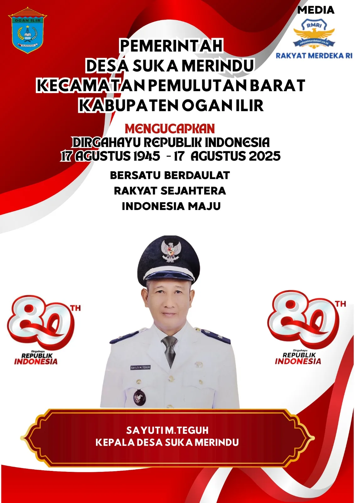 Kepala Desa Suka Merindu Mengucapkan Selamat Menyambut HUT RI Yang ke-80 Tahun 2025