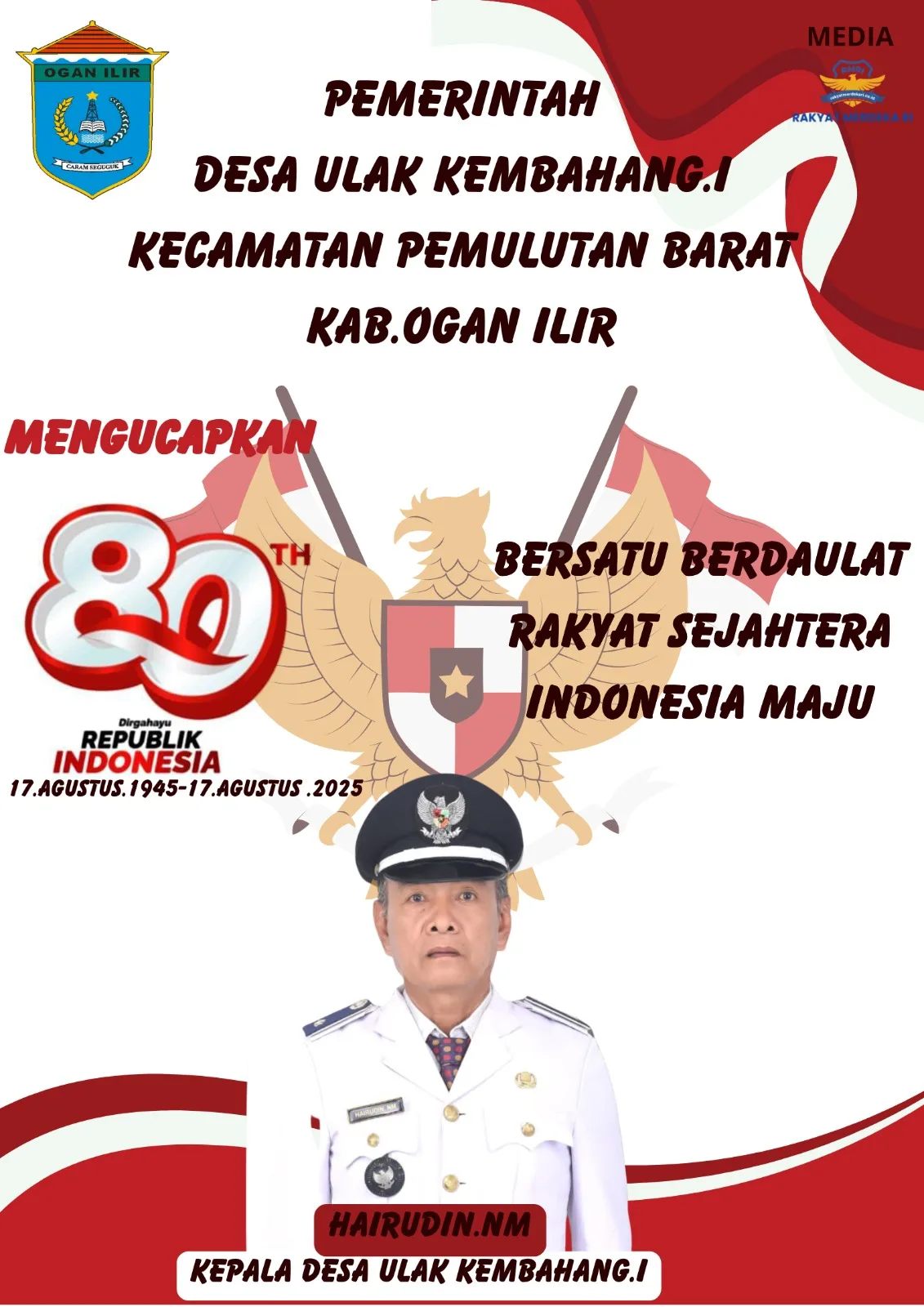 Pemerintah Desa Ulak Kembahang I Mengucapkan Selamat Menyambut HUT RI Yang Ke-80 Tahun