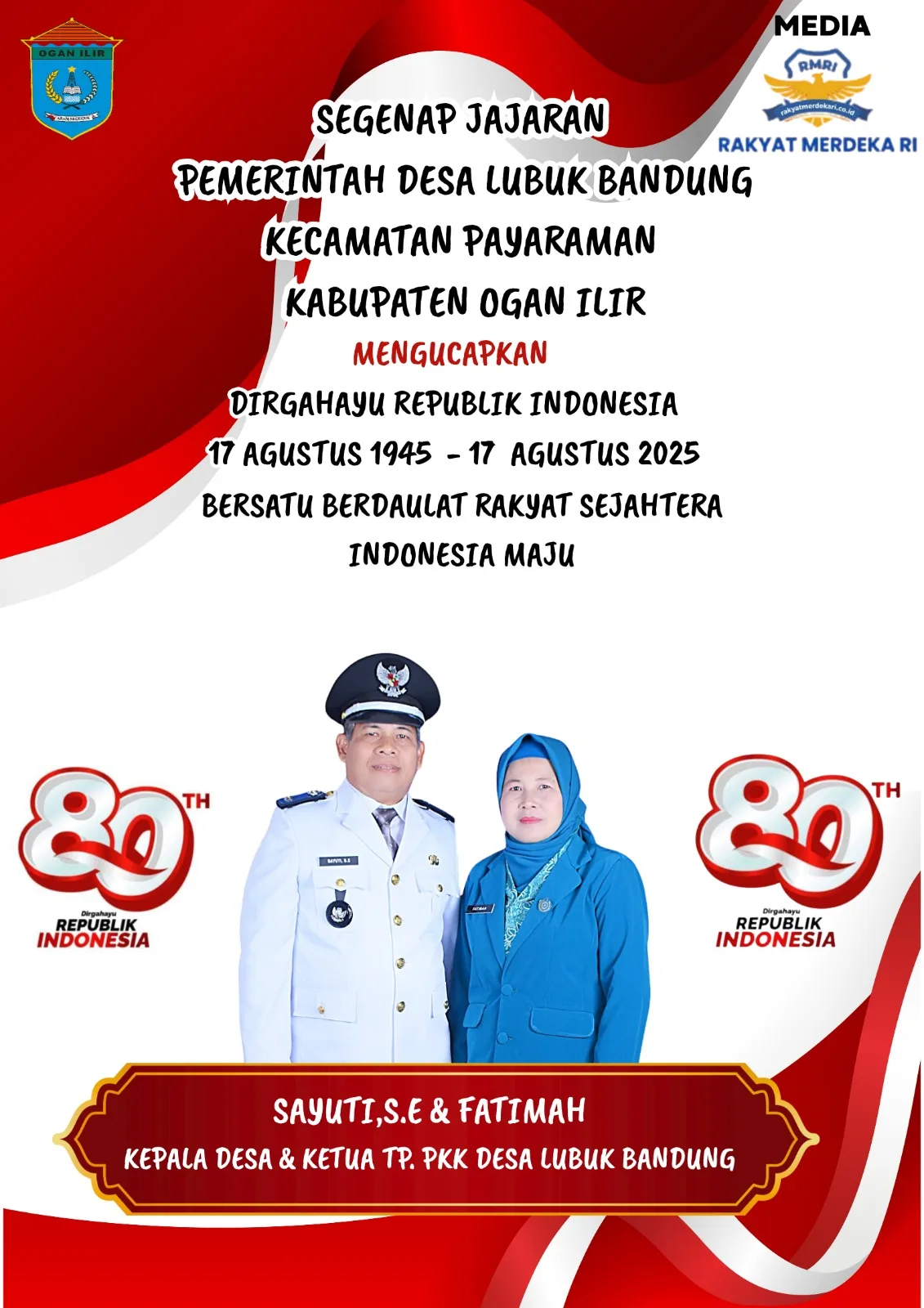 Jajaran Pemerintah Desa Lubuk Bandung Mengucapkan Dirgahayu Republik Indonesia Ke- 80 Tahun 2025