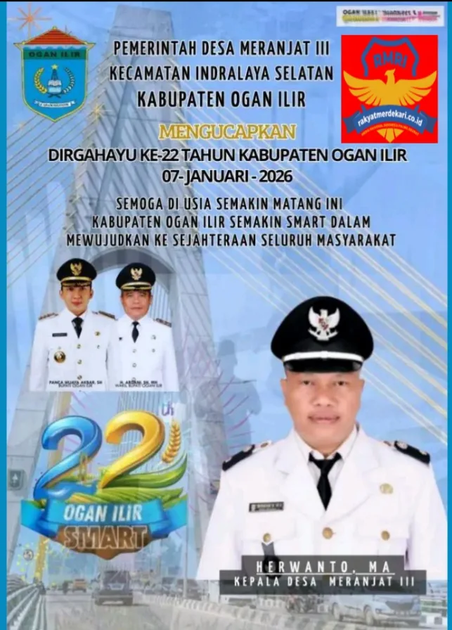Pemerintah Desa Meranjat,III Dan Jajaran Perangkat Desa Mengucapkan Selamat Hari Ulang Tahun Ke -22 Kabupaten Ogan Ilir, 07 Januari-2026