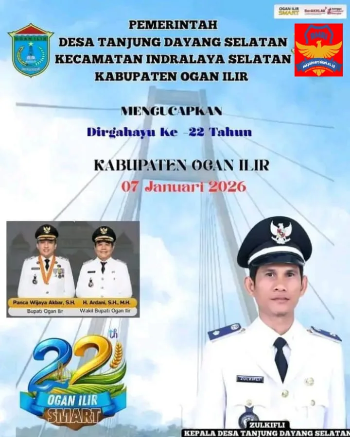 Jajaran Pemerintah Desa,Tanjung Dayang Selatan Mengucapkan Selamat Hari Jadi Kabupaten Ogan Ilir Ke -22