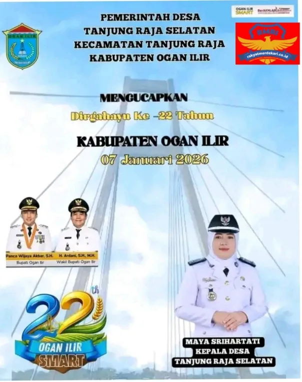 Pemerintah Desa Tanjung Raja Selatan Beserta Jajaran Perangkat Desa Mengucapkan Selamat Hari Jadi Kabupaten Ogan Ilir KE-22 Tahun