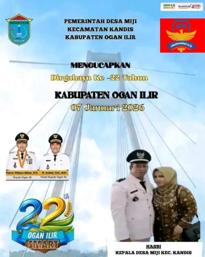 Segenap Jajaran Pemerintah Desa Miji Mengucapkan Selamat Hari Jadi Kabupaten Ogan Ilir Ke-22 Tahun