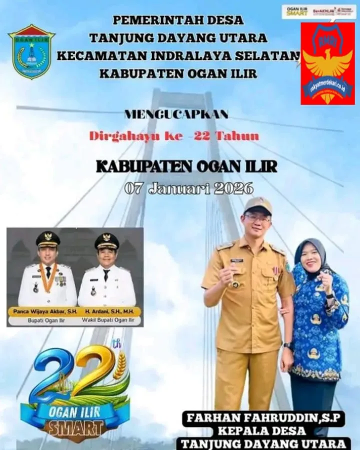 Pemerintah Desa Tanjung Dayang Utara Mengucapkan Dirgahayu Ke-22 Tahun Kabupaten Ogan Ilir