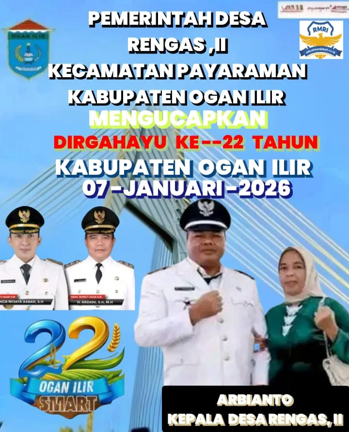 Pemerintah Desa dan Ketua TP.PKK. Desa Rengas II Mengucapkan Selamat Hari Jadi Kabupaten Ogan Ilir Ke - 22
