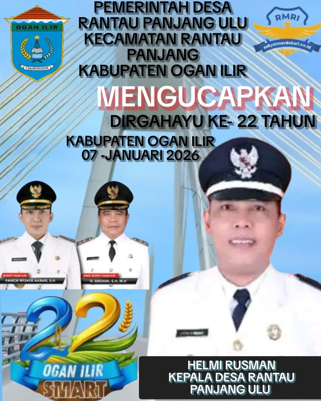 Kepala Desa Rantau Panjang Ulu Helmi Rusman Beserta Jajaran Perangkat Desa Mengucapkan,"Selamat Hari Ulang Tahun Kabupaten Ogan Ilir Ke-22 Tahun
