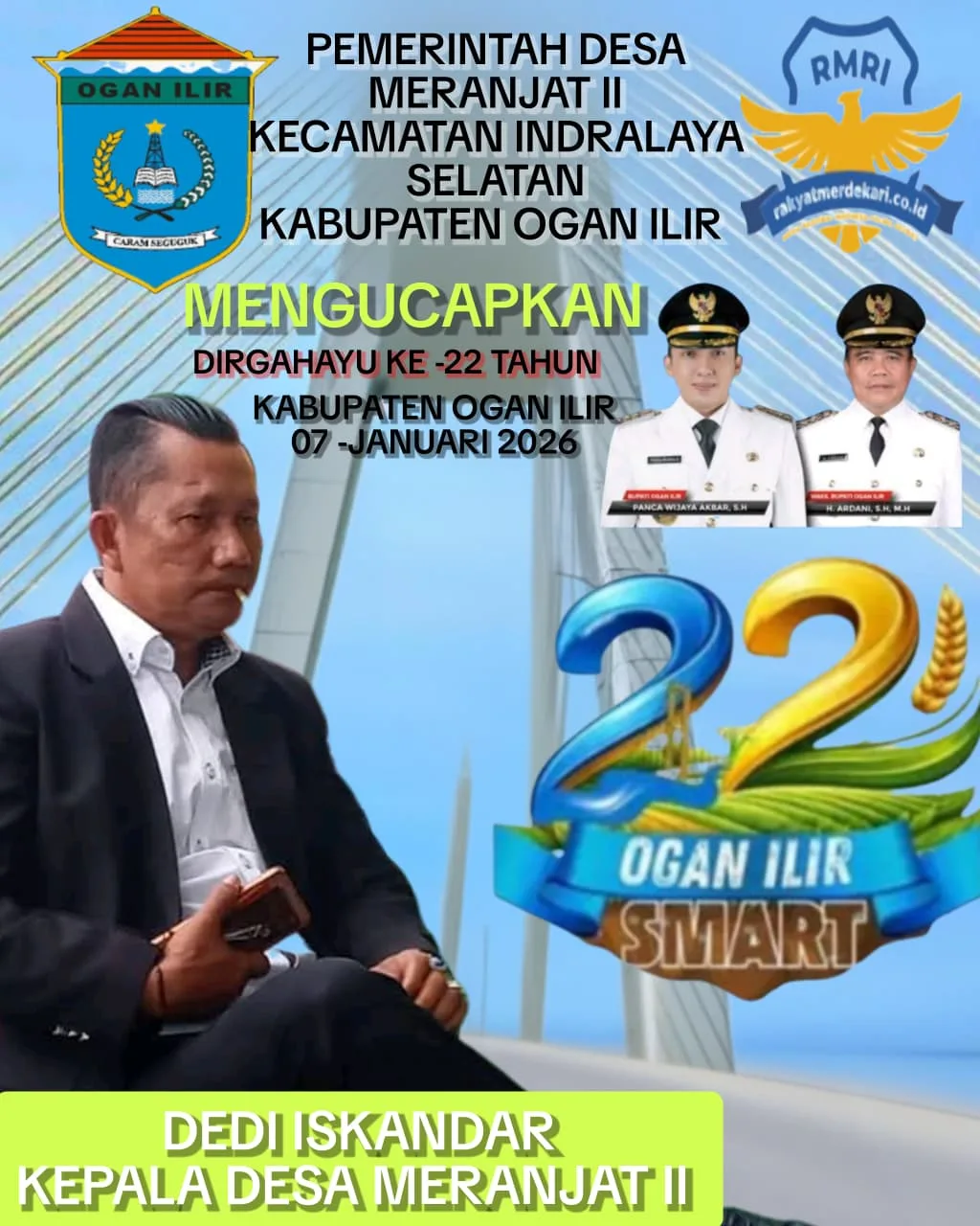 Pemerintah Desa Meranjat, II Dedi Iskandar Beserta Jajaran Perangkat Desa Mengucapkan Selamat Hari Jadi Kabupaten Ogan Ilir Ke-22 Tahun
