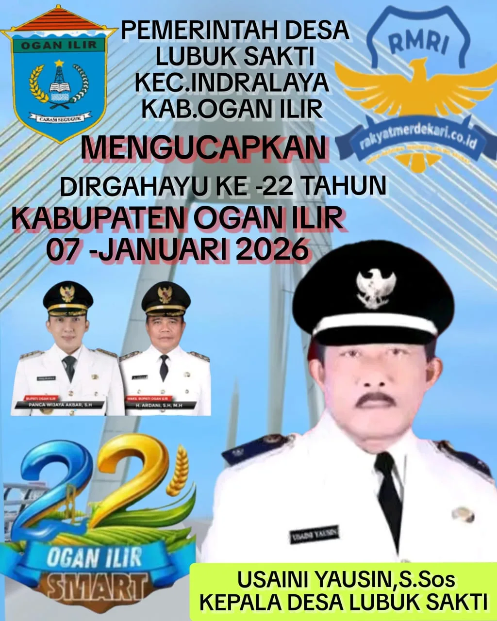 Kepala Desa Lubuk Sakti Usaini Yausin Beserta Jajaran Perangkat Desa Mengucapkan Selamat Hari Jadi Kabupaten Ogan Ilir Ke-22 Tahun