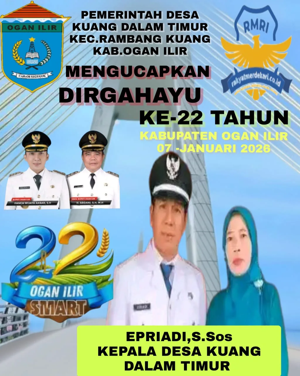 Pemerintah Desa Kuang Dalam Timur Kecamatan Rambang Kuang,Beserta Staf Dan Jajaran Mengucapkan Selamat Ulang Tahun Kabupaten Ogan Ilir Ke 22 Tahun